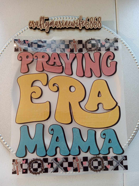 PRAYING MAMA ERA DTF